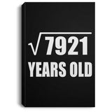 89th Birthday Square Root of 7921 Years Old - Canvas Portrait