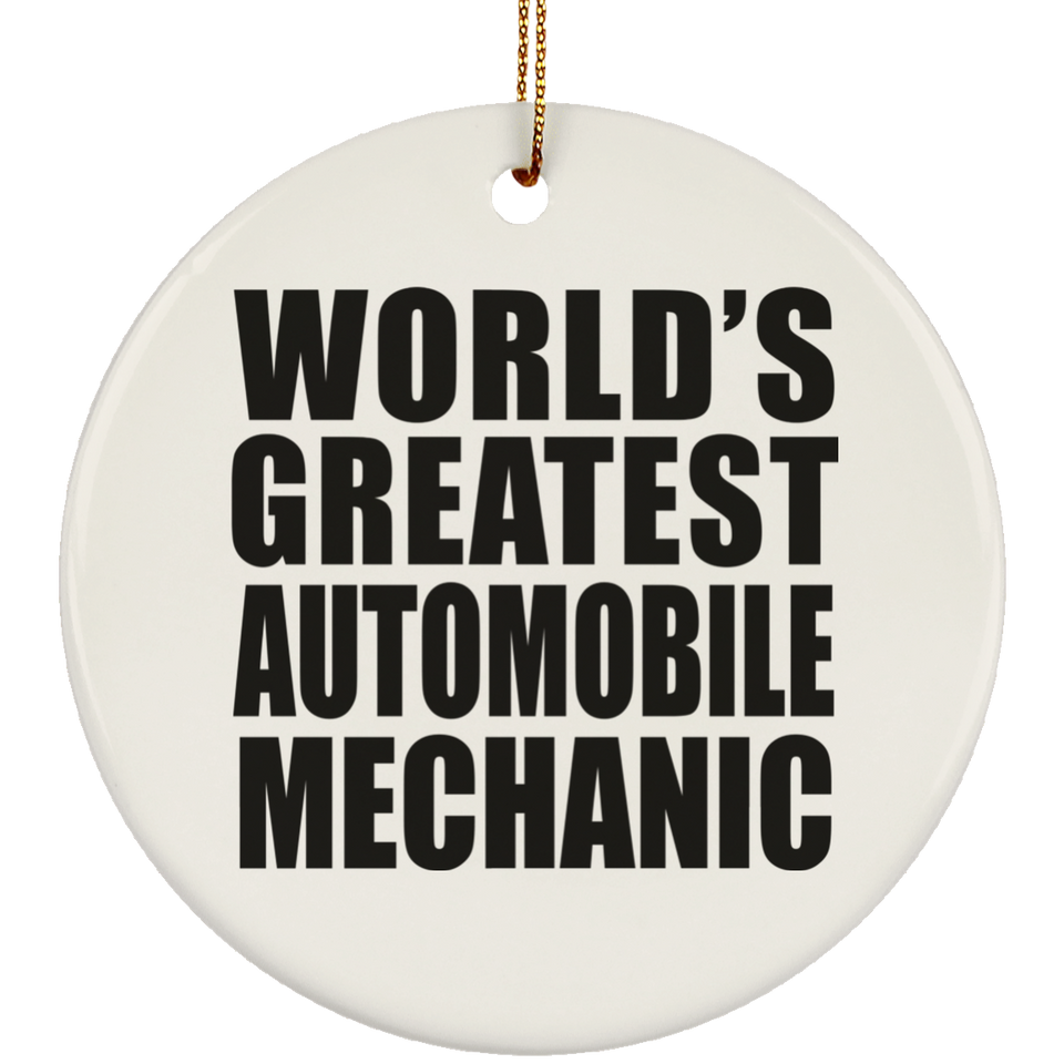 World's Greatest Automobile Mechanic - Circle Ornament