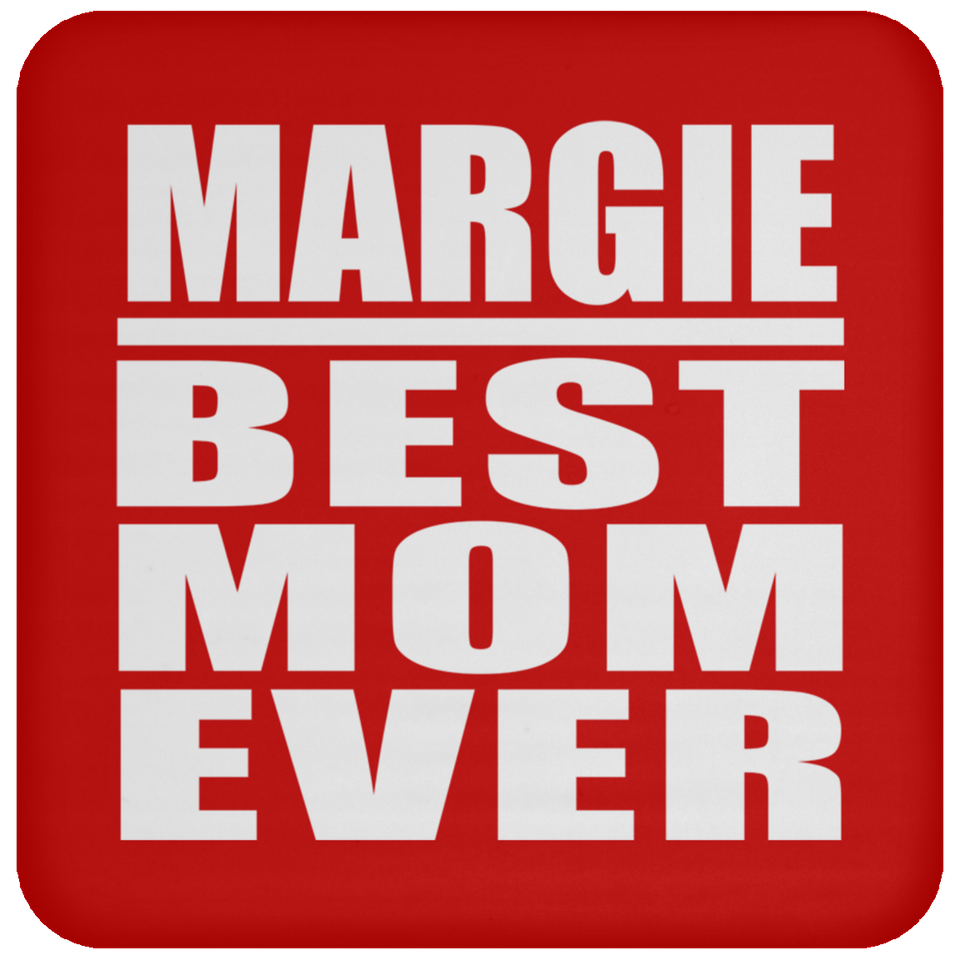 Margie Best Mom Ever - Drink Coaster
