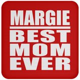 Margie Best Mom Ever - Drink Coaster