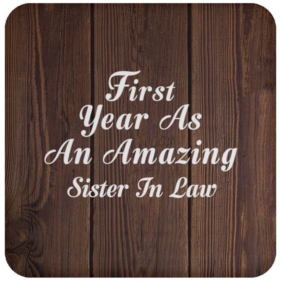 First Year As An Amazing Sister In Law - Drink Coaster D