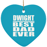 Dwight Best Dad Ever - Heart Ornament