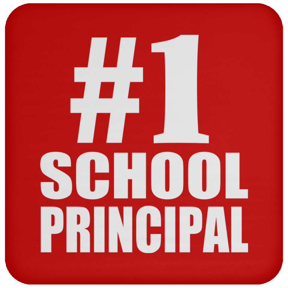 Number One #1 School Principal - Drink Coaster