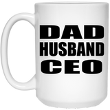 Dad Husband CEO - 15oz Coffee Mug