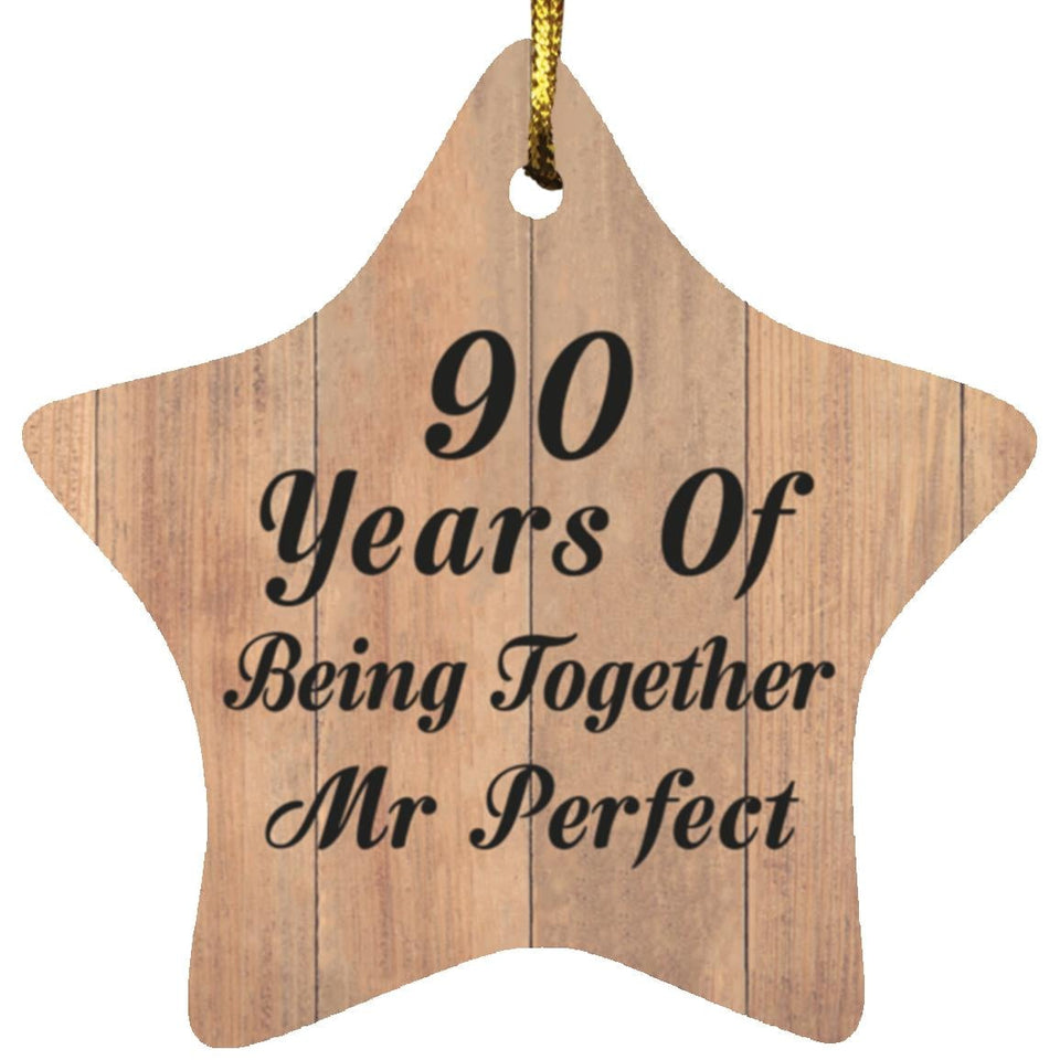 90th Anniversary 90 Years Of Being Mr Perfect - Star Ornament C