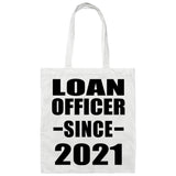 Loan Officer Since 2021 - Tote Bag White