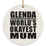 Glenda World's Okayest Mum - Circle Ornament