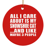 All I Care About Is My Snowshoe Cat - Circle Ornament