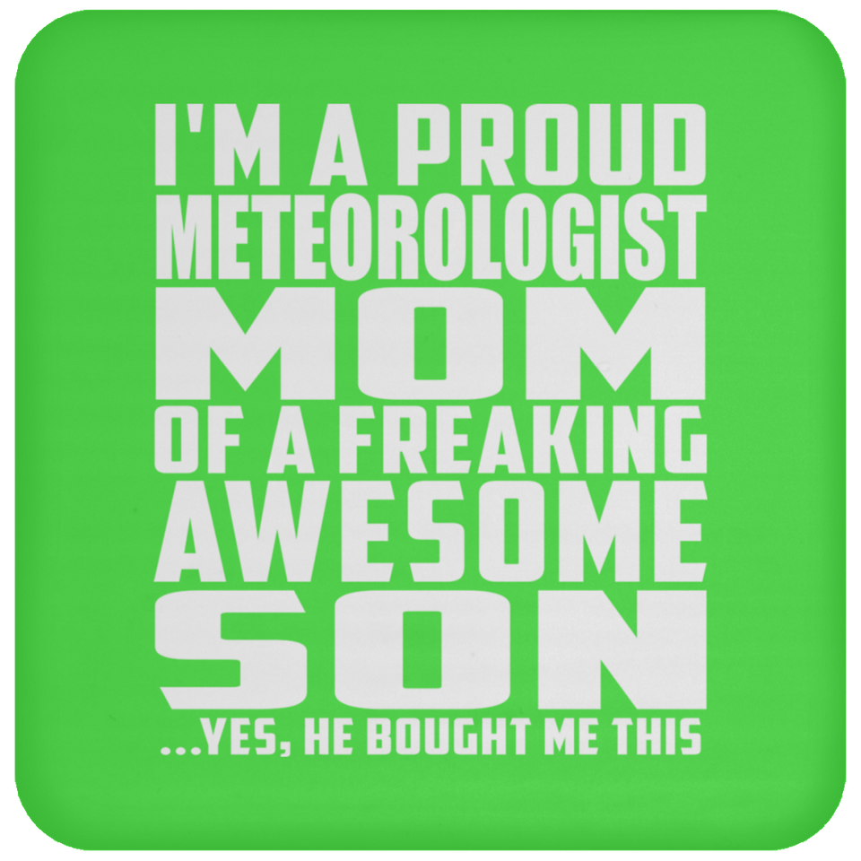 Proud Meteorologist Mom Of Awesome Son - Drink Coaster