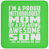 Proud Meteorologist Mom Of Awesome Son - Drink Coaster