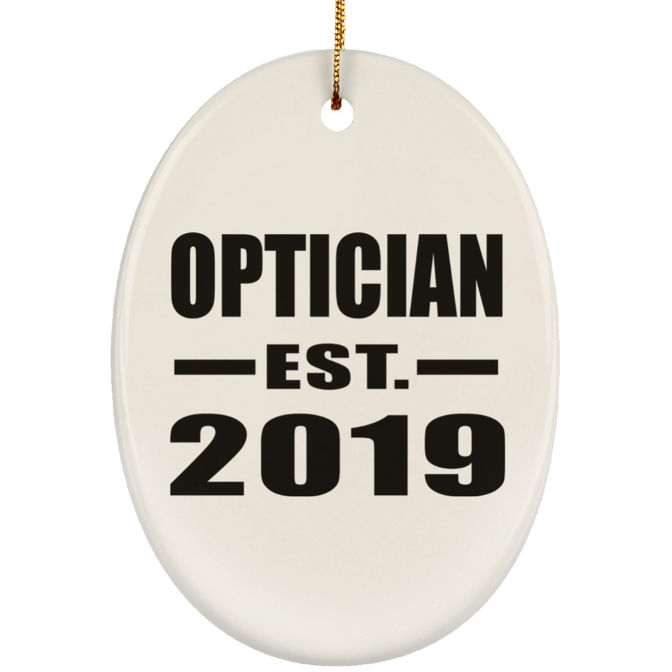 Optician Established EST. 2019 - Oval Ornament