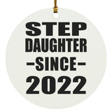 Step Daughter Since 2022 - Circle Ornament