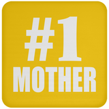 Number One #1 Mother - Drink Coaster