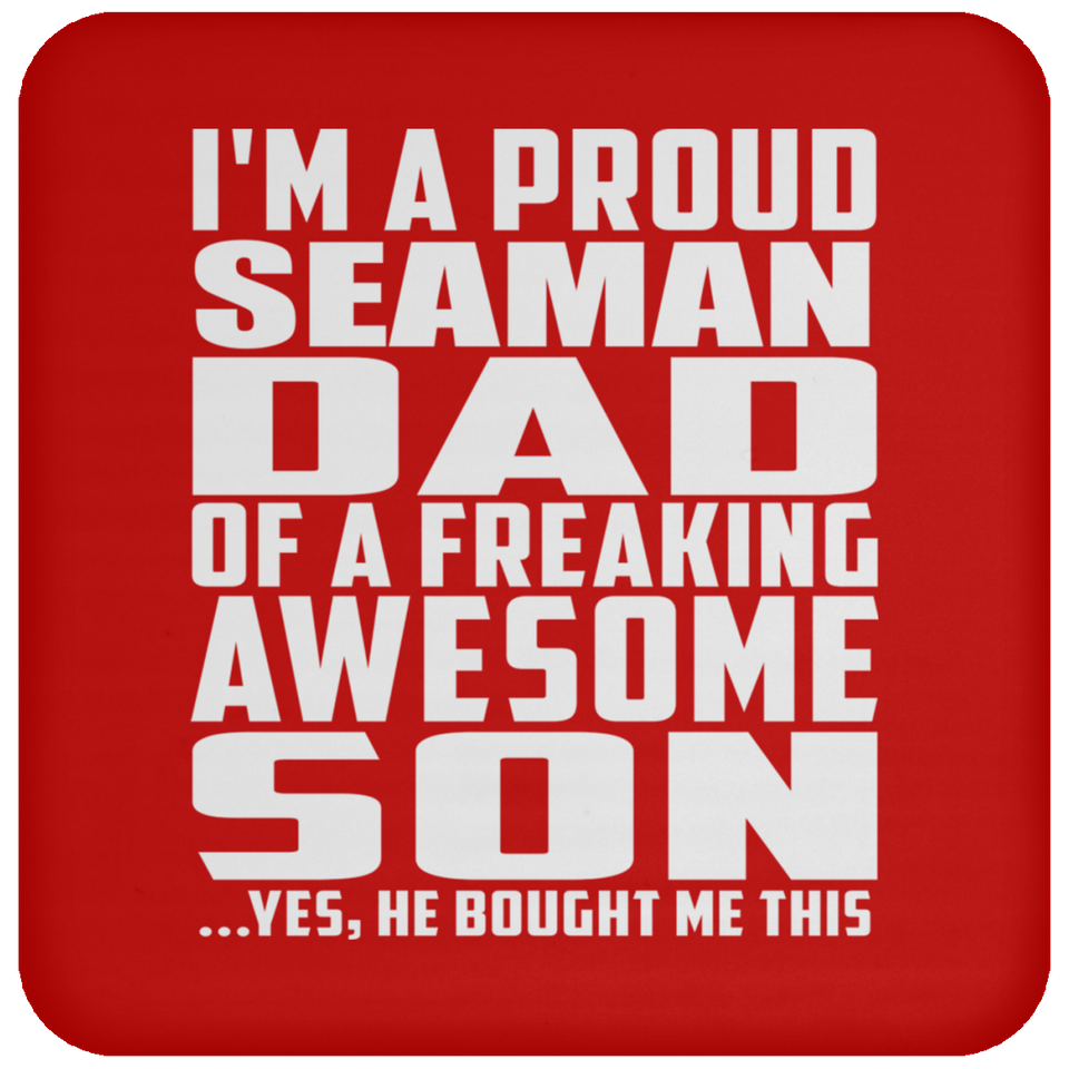 Proud Seaman Dad Of Awesome Son - Drink Coaster