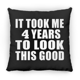 4th Birthday Took Me 4 Years To Look This Good - Throw Pillow Black