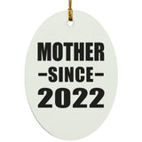 Mother Since 2022 - Oval Ornament