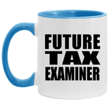Future Tax Examiner - 11oz Accent Mug Blue
