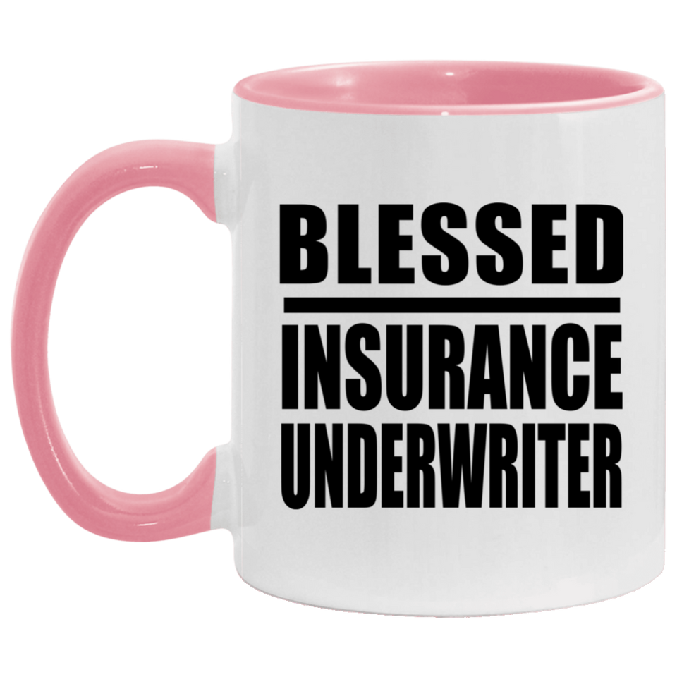 Blessed Insurance Underwriter - 11oz Accent Mug Pink