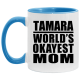 Tamara World's Okayest Mom - 11oz Accent Mug Blue