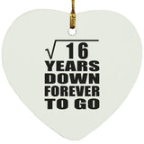 4th Anniversary Square Root of 16 Years Down Forever To Go - Heart Ornament