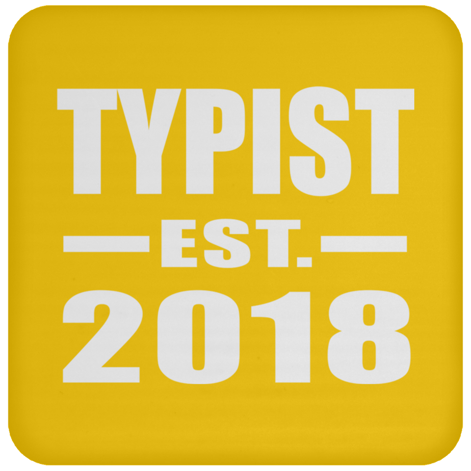Typist Established EST. 2018 - Drink Coaster