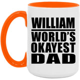 William World's Okayest Dad - 15oz Accent Mug Orange