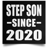 Step Son Since 2020 - Poster Square