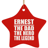 Ernest The Dad The Hero The Legend - Star Ornament