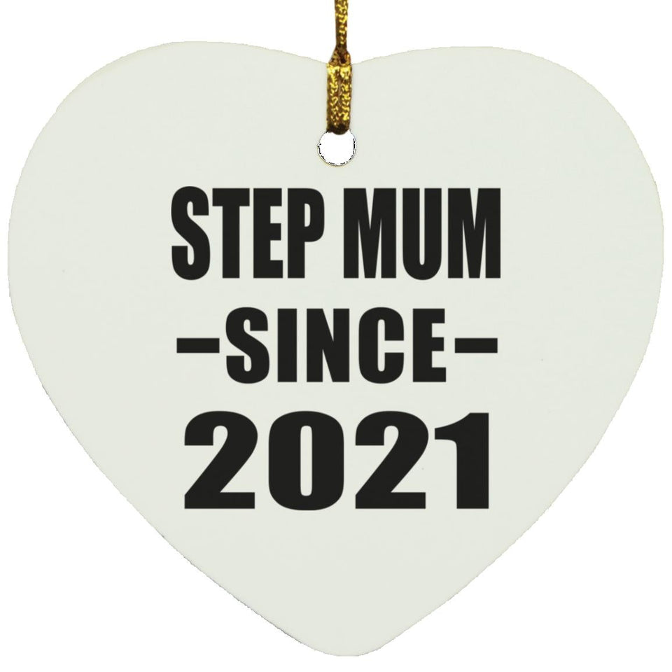 Step Mum Since 2021 - Heart Ornament