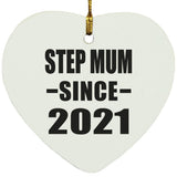 Step Mum Since 2021 - Heart Ornament