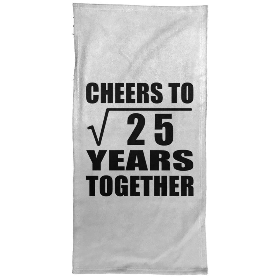 5th Anniversary Cheers To Square Root of 25 Years Together - Hand Towel