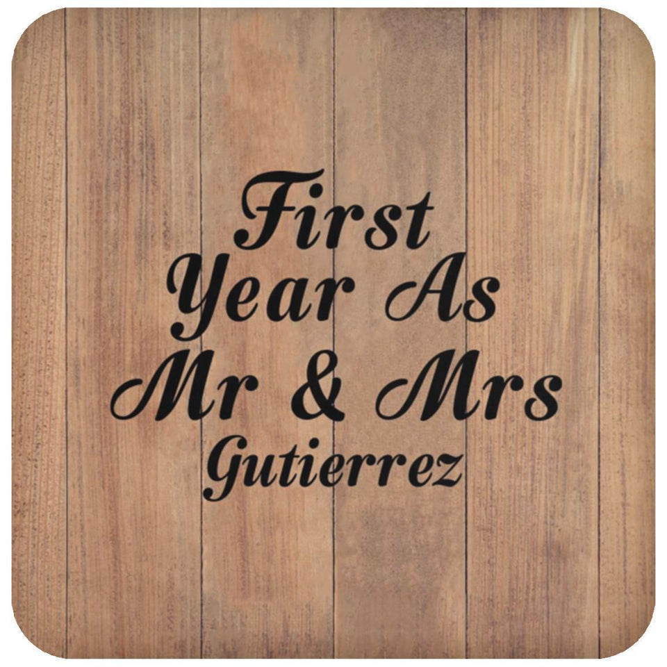First Year As Mr & Mrs Gutierrez - Drink Coaster C