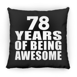 78th Birthday 78 Years Of Being Awesome - Throw Pillow Black