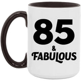 85th Birthday 85 & Fabulous - 15oz Accent Mug Black