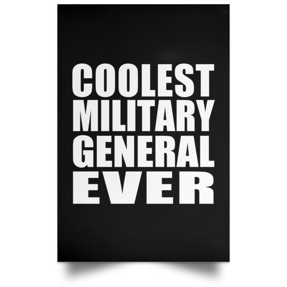 Coolest Military General Ever - Poster Portrait