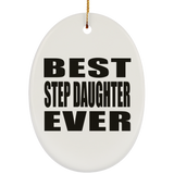 Best Step Daughter Ever - Oval Ornament