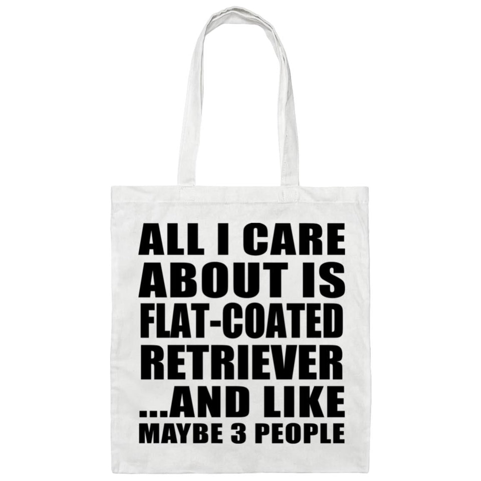 All I Care About Is Flat-Coated Retriever - Tote Bag White