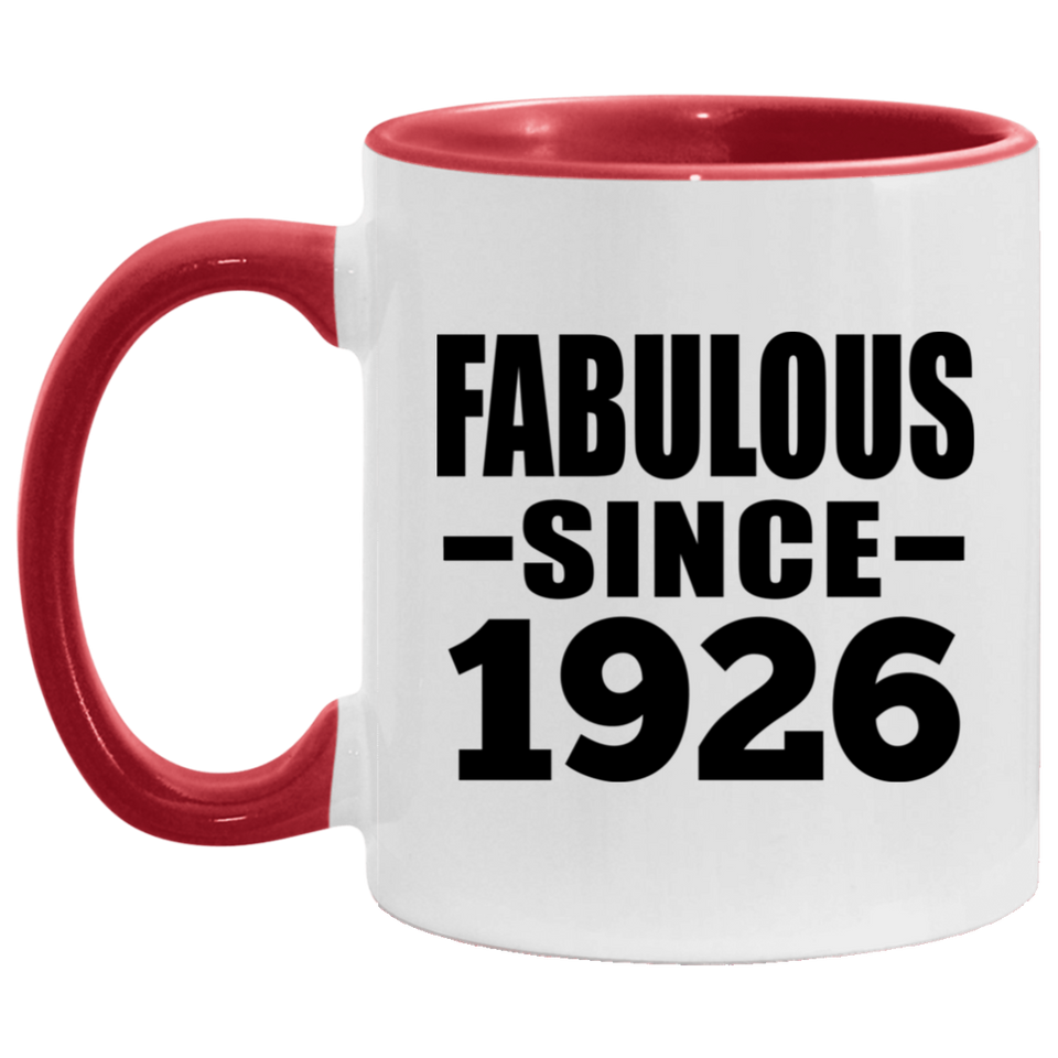 98th Birthday Fabulous Since 1926 - 11oz Accent Mug Red