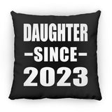 Daughter Since 2023 - Throw Pillow Black