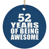 52nd Birthday 52 Years Of Being Awesome - Circle Ornament