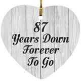 87th Anniversary 87 Years Down Forever To Go - Heart Ornament F