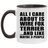 All I Care About Is Wire Fox Terrier - 11oz Accent Mug Black