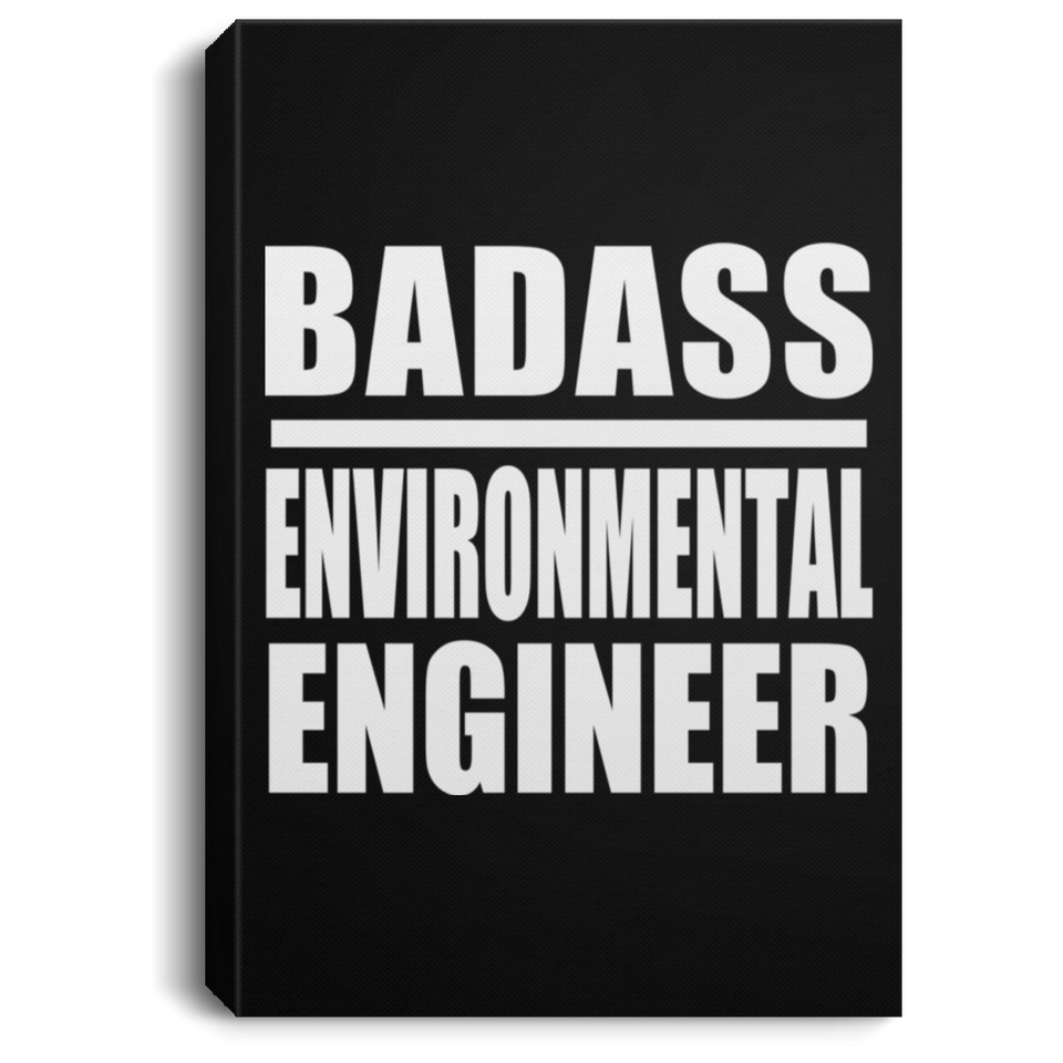 Badass Environmental Engineer - Canvas Portrait