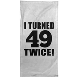 98th Birthday I Turned 49 Twice - Hand Towel