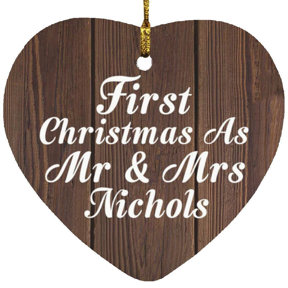First Christmas As Mr & Mrs Nichols - Heart Ornament D