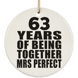 63rd Anniversary 63 Years Of Being Mrs Perfect - Circle Ornament