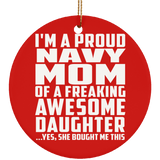 Proud Navy Mom Of Awesome Daughter - Circle Ornament