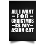 All I Want For Christmas Is My Asian Cat - Poster Portrait