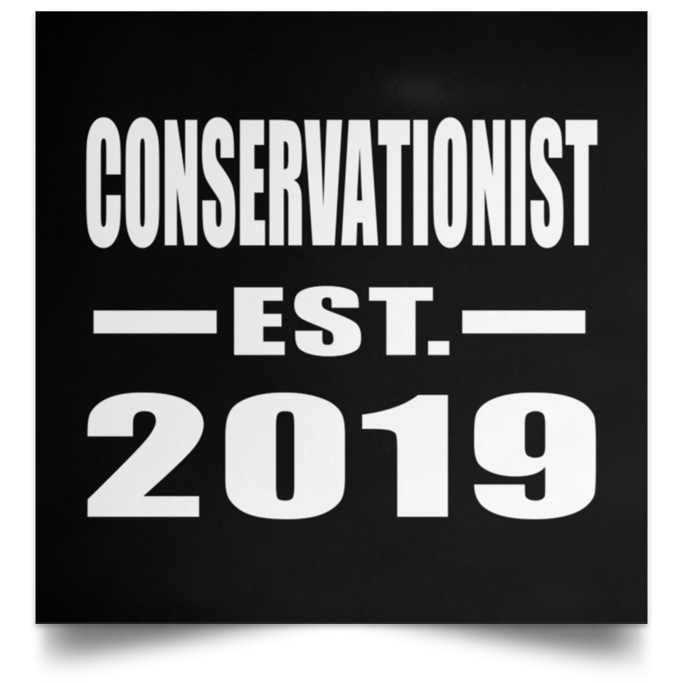 Conservationist Established EST. 2019 - Poster Square
