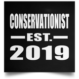 Conservationist Established EST. 2019 - Poster Square